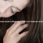 The Ultimate Guide to Black Men’s Hair Care Products: 10 Essentials