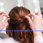 10 Powerful Hair Care Tips for Gorgeous, Healthy Locks